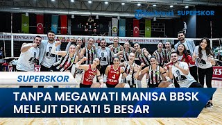 Tanpa Megawati! Manisa BBSK Melejit Manisa BBSK Melejit Raih Kemenangan, Dekati 5 Besar Klasemen