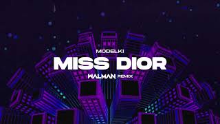 Download lagu MODELKI - Miss Dior (WALMAN REMIX) mp3