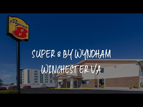 Super 8 by Wyndham Winchester VA Review - Winchester , United States of America