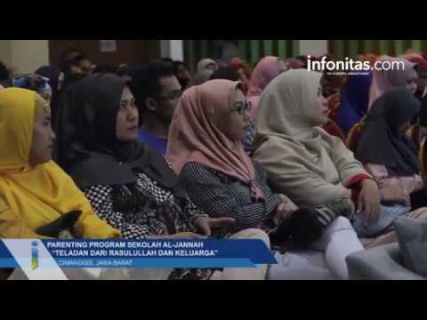 Parenting Program Sekolah Al-Jannah “Teladan Dari Rasulullah Dan Keluarga”, Cimanggis, Jawa Barat Parenting Program Sekolah Al-Jannah “Teladan Dari Rasulullah Dan Keluarga”, Cimanggis, Jawa Barat