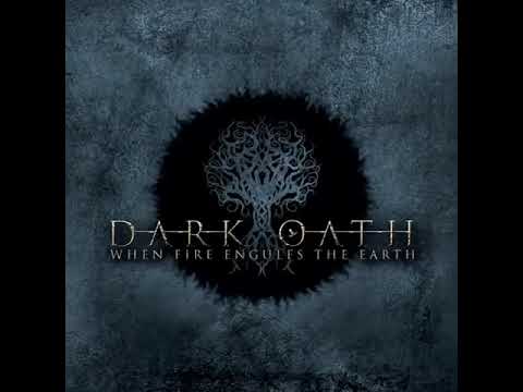 Dark Oath - When Fire Engulfs The Earth / 2016 / FULL ALBUM / HD QUALITY