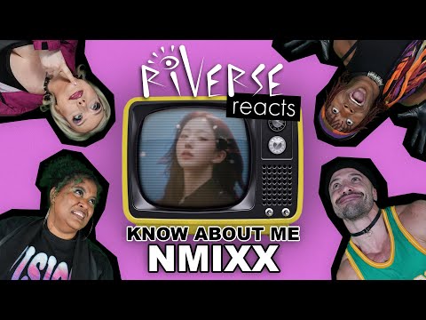 RiVERSE Reacts: 'Know About Me' by NMIXX