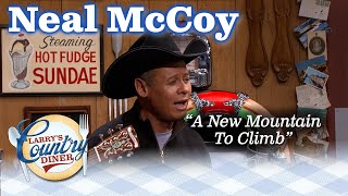 LARRY&#39;S COUNTRY DINER: NEAL MCCOY sings A NEW MOUNTAIN TO CLIMB