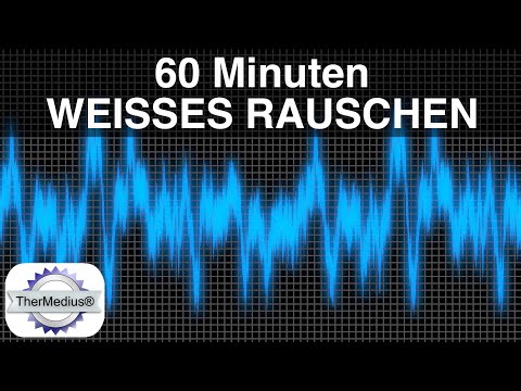 Weisses Rauschen - 60 Minuten