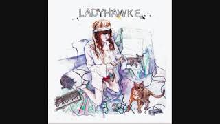 Ladyhawke / Better Than Sunday (2008) [New Zealand album track]