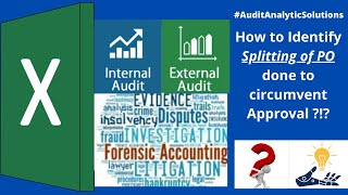 Identification of Split Purchase Order done to circumvent approval control - Audit analytic Solution