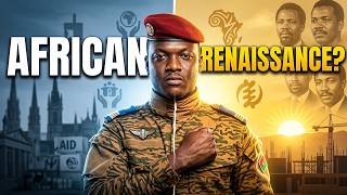 The African Renaissance Nobody Is Talking About | Ibrahim Traoré's Plan