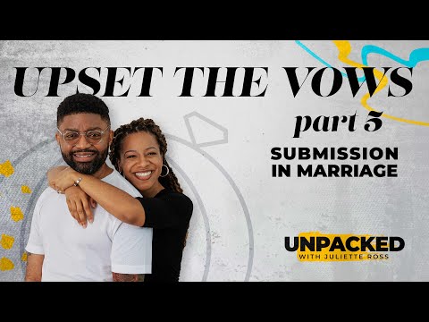 Unpacked: Upset the Vows, Part 5 - Tim & Juliette Ross