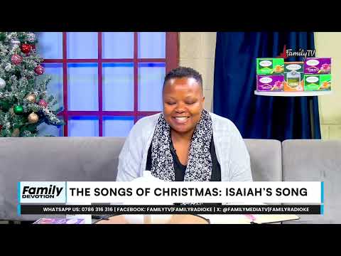 Family Devotion | The Songs Of Christmas: Isaiah's song | 22/12/2025