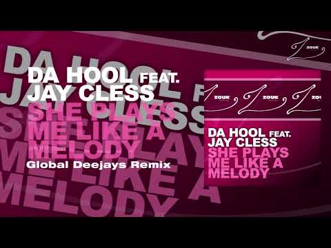 Da Hool feat. Jay Cless - She Plays Me Like A Melody (Official Deejays Remix)