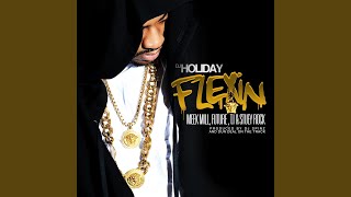 Flexin (feat. Meek Mill, Future, T.I. &amp; Stuey Rock)