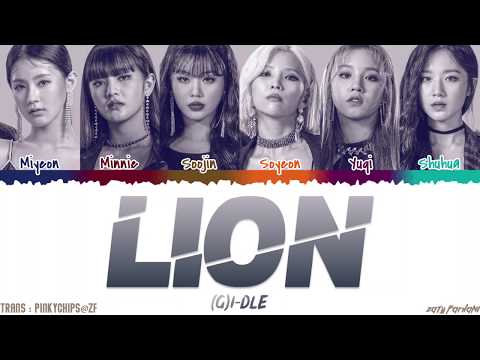 (G)I-DLE - 'LION' [QUEENDOM FINAL] Lyrics [Color Coded_Han_Rom_Eng]