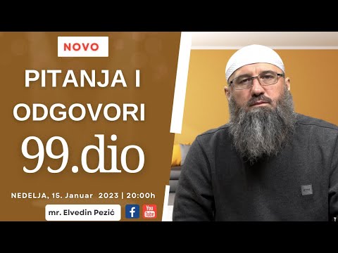 Pitanja i odgovori 99.dio_mr. Elvedin Pezić