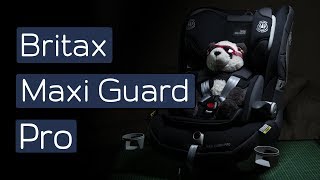 Britax Maxi Guard Pro Unboxing