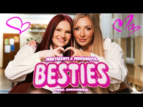 Martirenti & Margarita - BESTIES (prod. CrackHouse)
