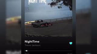 Trevor Jackson- night time (fast mode)