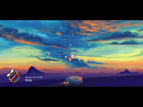 Refuzion Ft. LXCPR - Ride. (Sub Español)