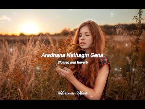 Aradhana Nethagin Gena (Unuhuma 2) - Slowed and Reverb