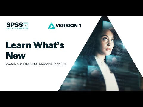 Learn What's New in IBM SPSS Modeler