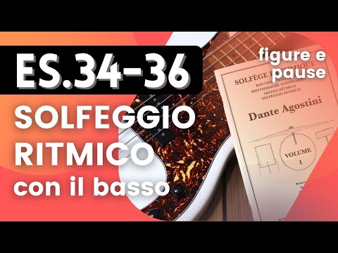 Dante Agostini Vol.I ES.34-36 - Solfeggio ritmico con il basso [Figure e pause]