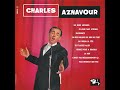 Charles Aznavour - J'ai des millions de rien du tout - 1960