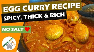 Egg Curry Recipe - Spicy, Thick & Rich Coconut Sauce - Quick | Easy | Super Tasty - No Salt