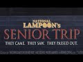 National Lampoon S Senior Trip