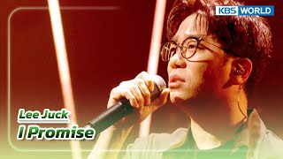 I Promise - Lee Juck (The Seasons) | KBS WORLD TV 230915