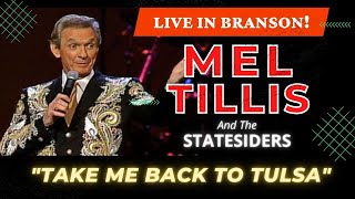 Mel Tillis "Take Me Back To Tulsa" Live in Branson, MO