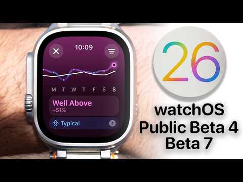 What's NEW in WatchOS 26 Beta 7 and Public Beta 4 Revealed