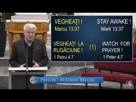 FRBC 2023 - 4 Iulie - Busuioc Belciu - Vegheati! Vegheati la rugaciune!