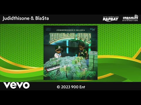 Judidthisone, Bla$ta - Bread Out