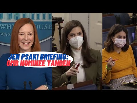 Jen Psaki Briefing: Stands By OMB Nominee 2/22/2021
