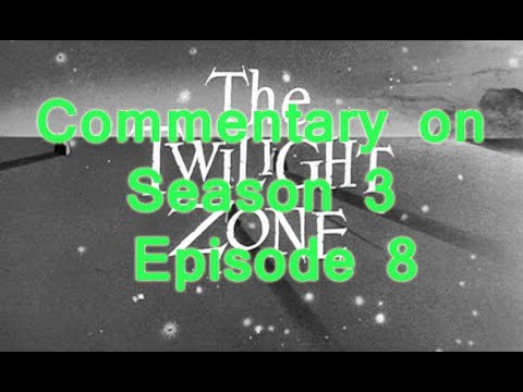 Twilight Zone commentary - Season 3 - Episode 8 - It's a good life