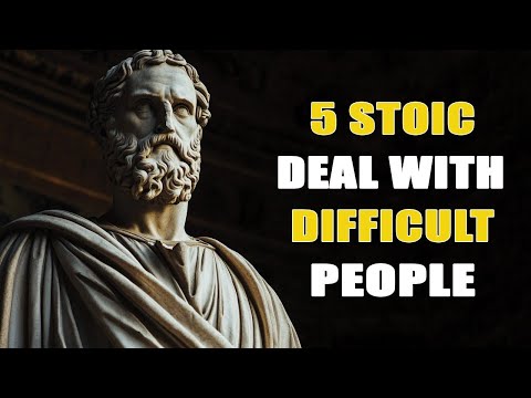 5 Stoic Ways of Dealing With Difficult People Marcus Aurelius | Stoicism
