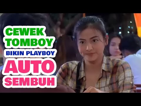 FTV SCTV TERBARU - KETIKA CEWEK TOMBOY PACARAN DENGAN PLAYBOY