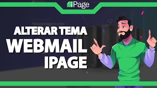 Como Alterar o Tema do Webmail no Ipage (Rápido e Fácil) 2021