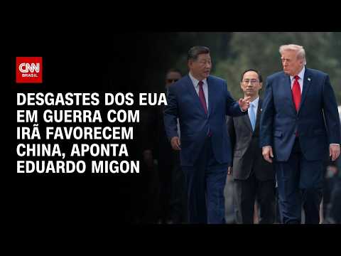 Desgastes dos EUA em guerra com Irã favorecem China, aponta Eduardo Migon | WW ESPECIAL