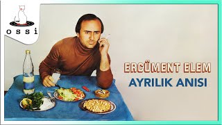 Ercüment Elem / Ayrılık Anısı