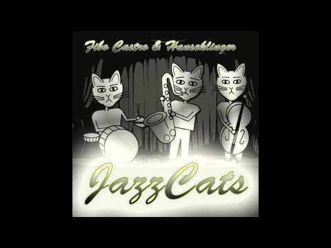 Fibo Castro & Hanseklinger - JazzCats