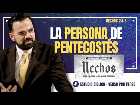 Hechos 2:1-3 | La Persona de Pentecostés  (Predicación Bautista, Fundamental)