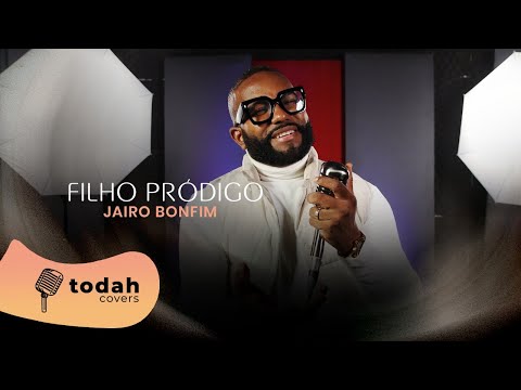 Jairo Bonfim | Filho Pródigo [Cover Mattos Nascimento].
