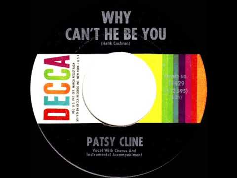 1962 Patsy Cline - Why Can’t He Be You