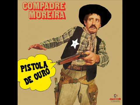 Compadre Moreira - Briga De Sucesso
