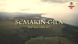 Download lagu SEMAKIN GILA _ R5M featuring EGEN SEY _ VIDEO LIRIK _ FLOBAMORASTA MUSIC mp3 Download lagu SEMAKIN GILA _ R5M featuring EGEN SEY _ VIDEO LIRIK _ FLOBAMORASTA MUSIC mp3