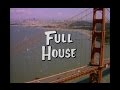 Full House Season 2 Opening And Closing Credits And Theme Song