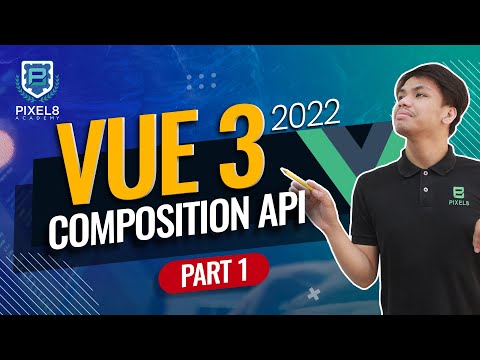 How to Use Vue 3 Composition API | Full Tutorial (PART 1 of 2)