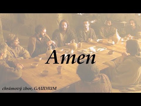 Chrámový zbor GAUDIUM - Amen/slávnostné