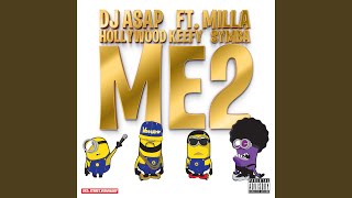 Me 2 (feat. Milla, Hollywood Keefy &amp; Symba)