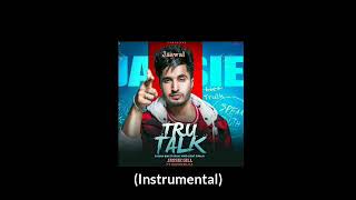 Jassie Gill - Tru Talk (INSTRUMENTAL)